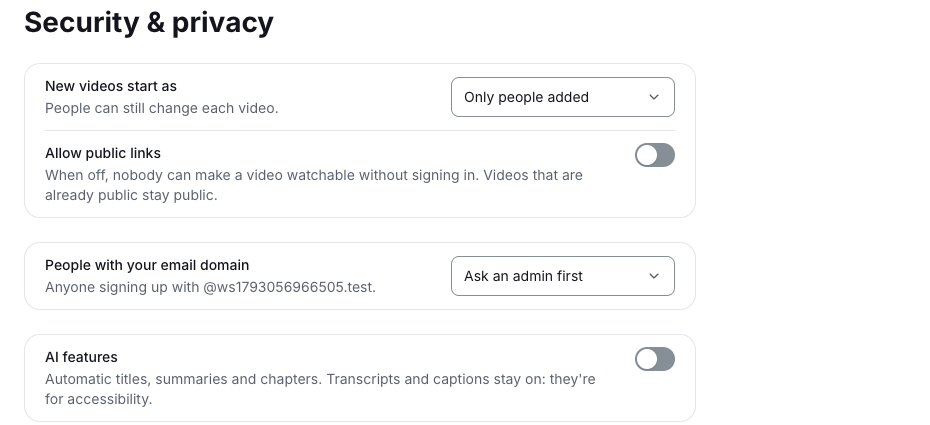 Security and privacy settings: who new videos start visible to, public links, joining by email domain, and AI features